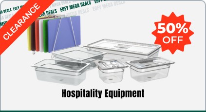 EOFY Mega Deals - Up To 50% Off Hospitality Equipment Clearance